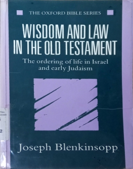 WISDOM AND LAW IN THE OLD TESTAMENT