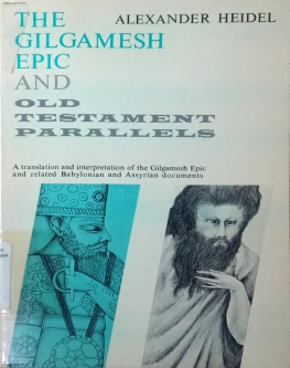 THE GILGAMESH EPIC AND OLD TESTAMENT PARALLELS