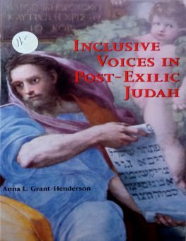 INCLUSIVE VOICES IN POST- EXILIC JUDAH