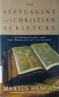 THE SEPTUAGINT AS CHRISTIAN SCRIPTURE