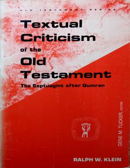 TEXTUAL CRITICISM OF THE OLD TESTAMENT 