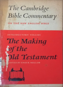 THE MAKING OF THE OLD TESTAMENT