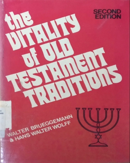 THE VITALITY OF OLD TESTAMENT TRADITIONS