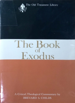 THE BOOK OF EXODUS: A CRITICAL, THEOLOGICAL COMMENTARY