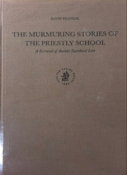 THE MURMURING STORIES OF THE PRIESTLY SCHOOL