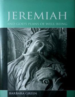 JEREMIAH AND GOD'S PLANS OF WELL-BEING 