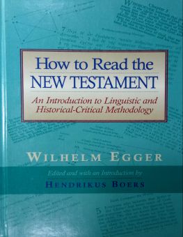 HOW TO READ THE NEW TESTAMENT