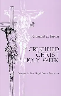 A CRUCIFIED CHRIST IN HOLY WEEK