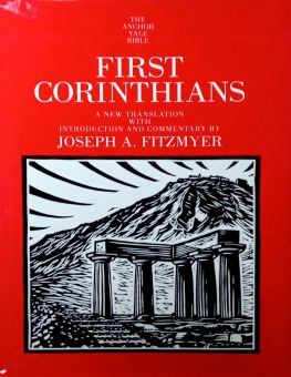 THE ANCHOR BIBLE: FIRST CORINTHIANS