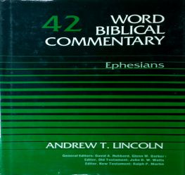 WORD BIBLICAL COMMENTARY: VOL.42 - EPHESIANS
