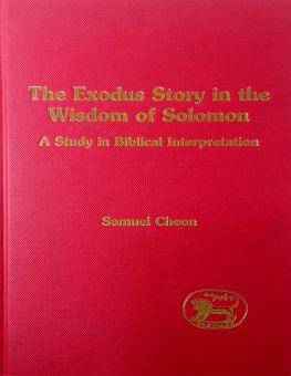 THE EXODUS STORY IN THE WISDOM OF SOLOMON