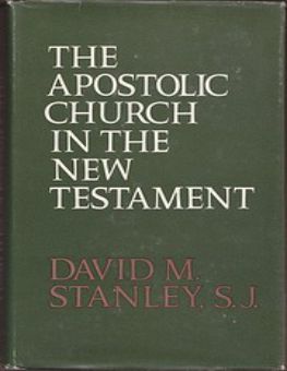 THE APOSTOLIC CHURCH IN THE NEW TESTAMEN