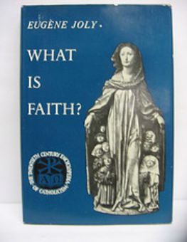 WHAT IS FAITH ?