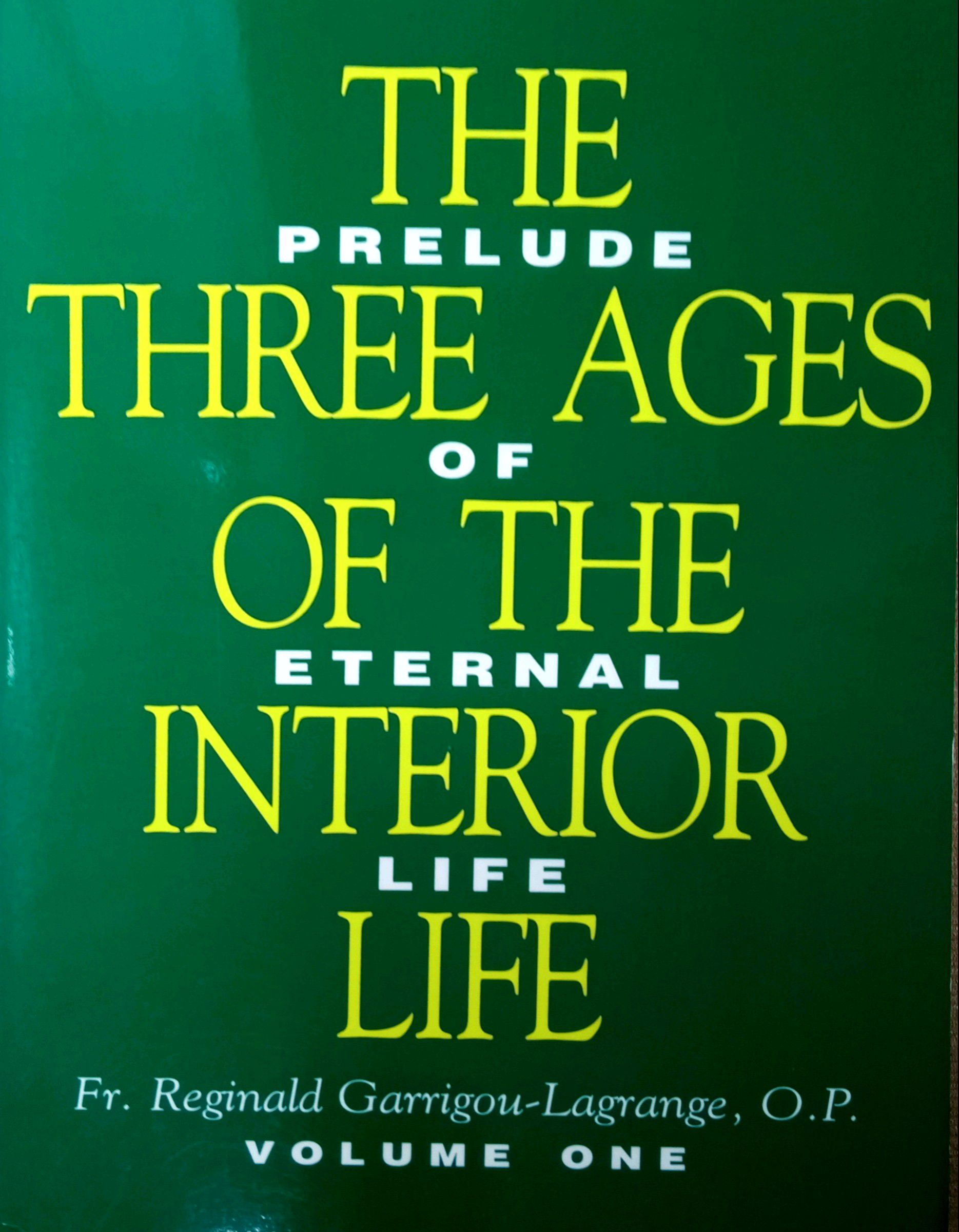 THE THREE AGES OF THE INTERIOR LIFE