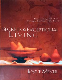 SECRETS TO EXCEPTIONAL LIVING
