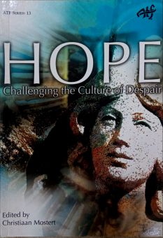 HOPE: CHALLENGING THE CULTURE OF DESPAIR