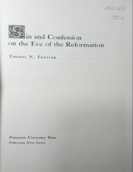 SIN AND CONFESSION ON THE EVE OF THE REFORMATION