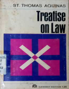 TREATISE ON LAW: SUMMA THEOLOGICA, QUESTIONS 90-97