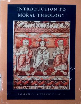 INTRODUCTION TO MORAL THEOLOGY