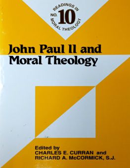 JOHN PAUL II AND MORAL THEOLOGY