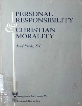 PERSONAL RESPONSIBILITY AND CHRISTIAN MORALITY