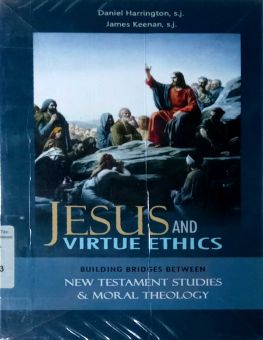 JESUS AND VIRTUE ETHICS