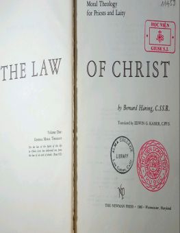 THE LAW OF CHRIST: VOL. 1. GENERAL MORAL THEOLOGY
