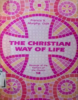 THE CHRISTIAN WAY OF LIFE
