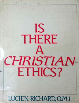 IS THERE A CHRISTIAN ETHICS