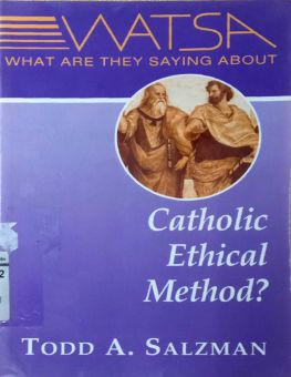WHAT ARE THEY SAYING ABOUT CATHOLIC ETHICAL METHOD?