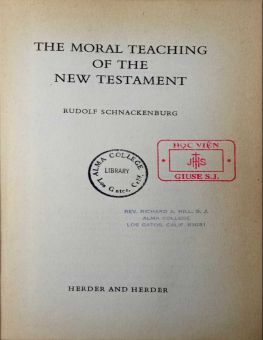 THE MORAL TEACHING OF THE NEW TESTAMENT