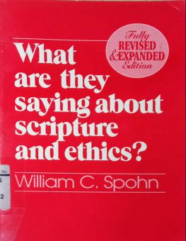 WHAT ARE THEY SAYING ABOUT SCRIPTURE AND ETHICS ?