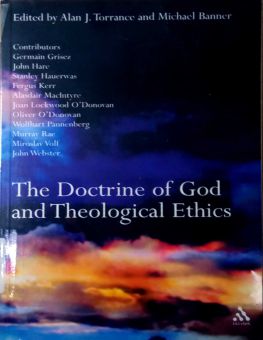 THE DOCTRINE OF GOD AND THEOLOGICAL ETHICS