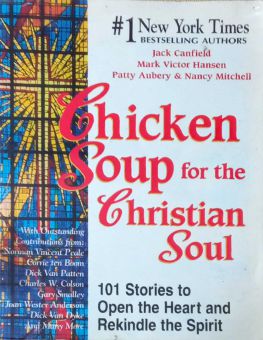 CHICKEN SOUP FOR THE CHRISTIAN SOUL