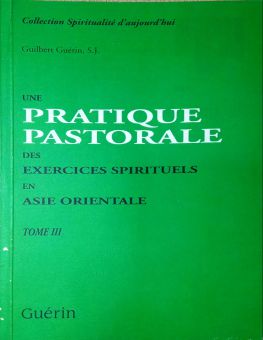UNE PRATIQUE PASTORALE DES EXERCICES SPIRITUELS EN ASIE ORIENTALE