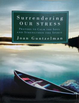 SURRENDERING OUR STRESS 