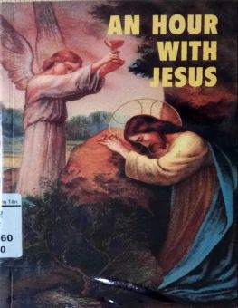 AN HOUR WITH JESUS