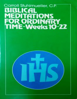 BIBLICAL MEDITATIONS FOR ORDINARY TIME