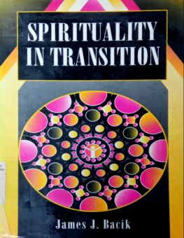 SPIRITUALITY IN TRANSITION