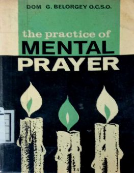 THE PRACTICE OF MENTAL PRAYER