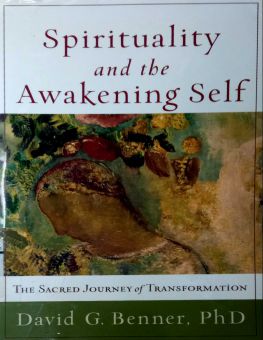 SPIRITUALITY AND THE AWAKENING SELF