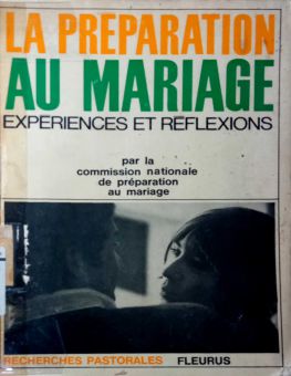 LA PRÉPARATION AU MARIAGE