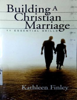 BUILDING A CHRISTIAN MARRIAGE