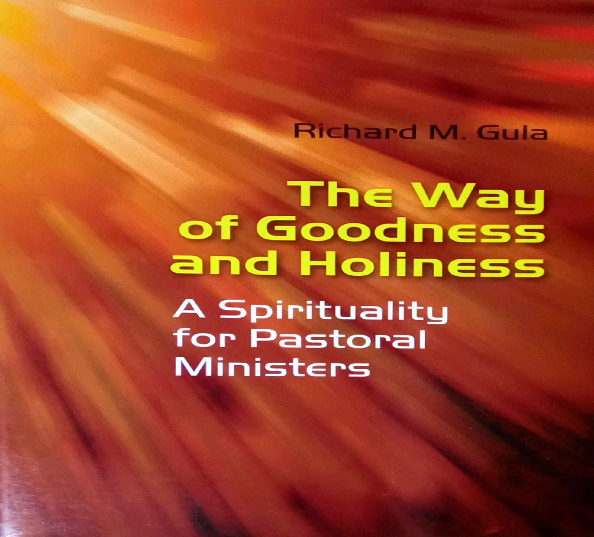 THE WAY OF GOODNESS AND HOLINESS