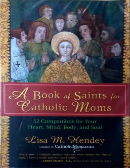 A BOOK OF SAINTS FOR CATHOLIC MOMS