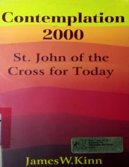 CONTEMPLATION 2000: ST. JOHN OF THE CROSS FOR TODAY