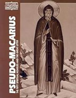 PSEUDO-MACARIUS: THE FIFTY SPIRITUAL HOMILIES AND THE GREAT LETTER (CLASSICS OF WESTERN SPIRITUALITY)