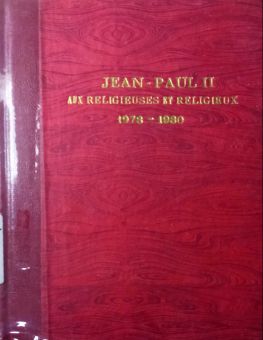 JEAN-PAUL II AUX RELIGIEUSES ET RELIGIEUX 1978-1980