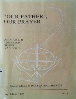 OUR FATHER, OUR PRAYER