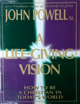 A LIFE GIVING VISION